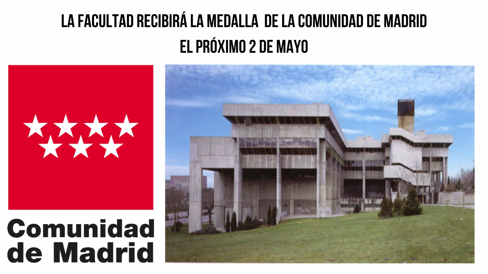 La Facultad recibe la Medalla de la Comunidad de Madrid